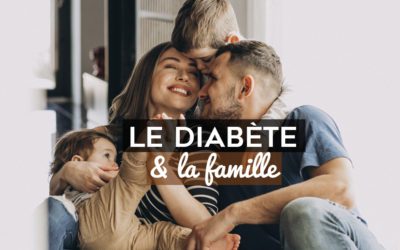 Le Diabète & la famille